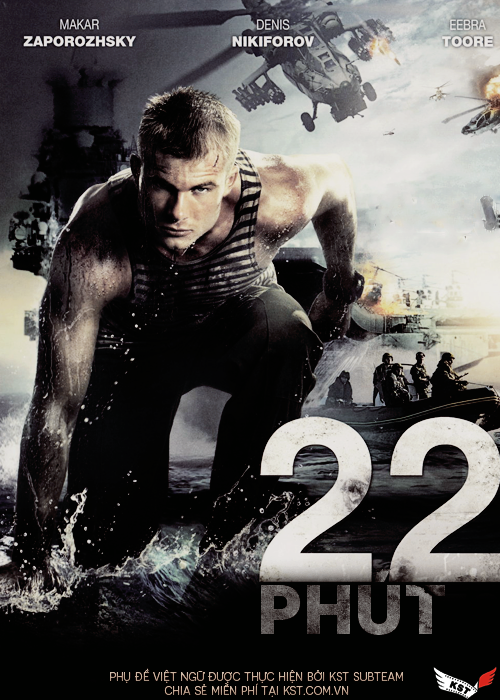 PHIM HÀNH ĐỘNG NGA 22 PHÚT - Thuyết minh